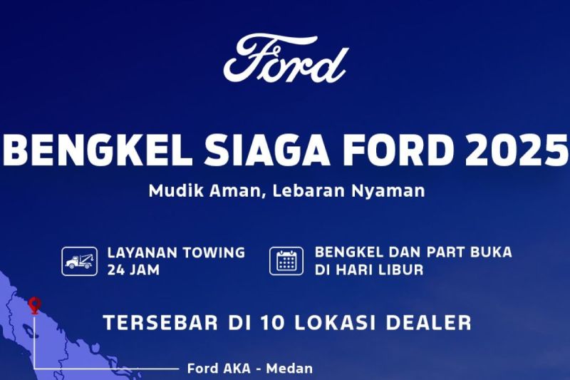 ford rma hadirkan bengkel siaga dan layanan era selama musim mudik